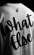 WHAT ELSE Signature Tee — White