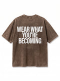 EW" Acid-Wash Tee Brown "Wear What You're Becoming"